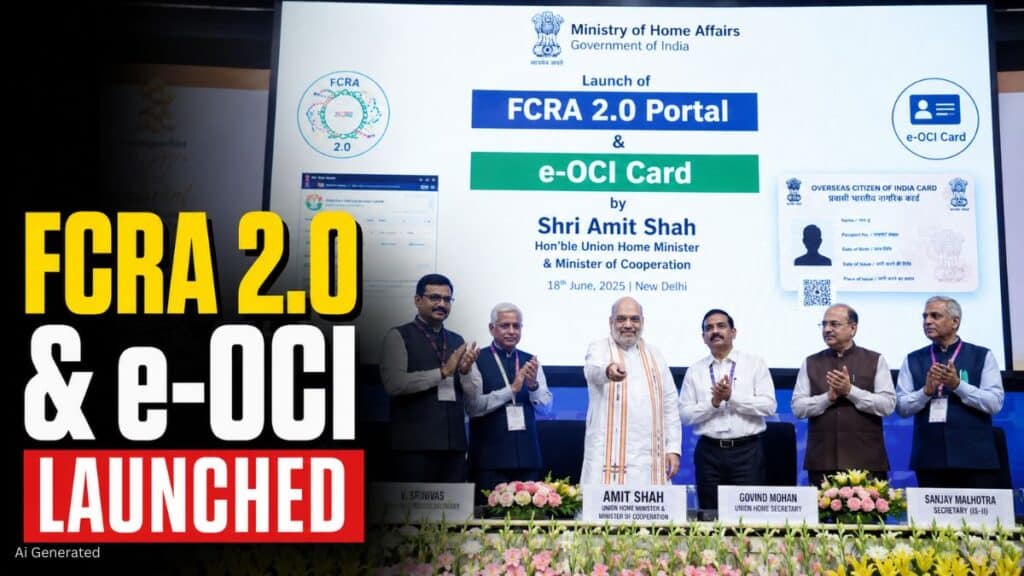 FCRA 2.0 Portal और e-OCI Card लॉन्च, अमित शाह बोले- डिजिटल तकनीक से बढ़ेगी पारदर्शिता और सुविधा FCRA 2.0 & e-OCI LAUNCHED