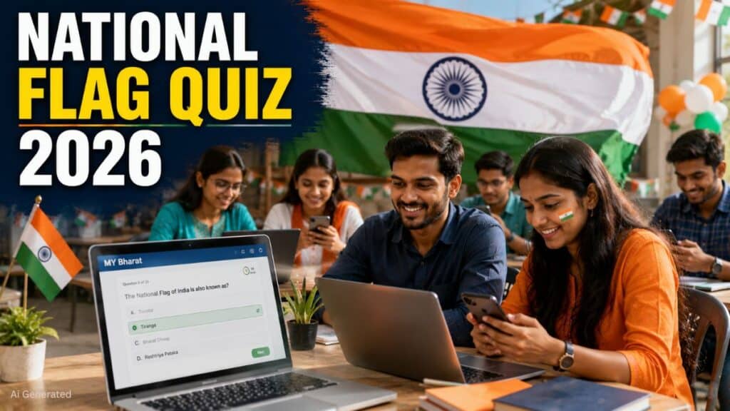 MY Bharat ने लॉन्च किया National Flag of India Quiz 2026, 15 अगस्त तक मिलेगा भाग लेने का मौका NATIONAL FLAG QUIZ 2026